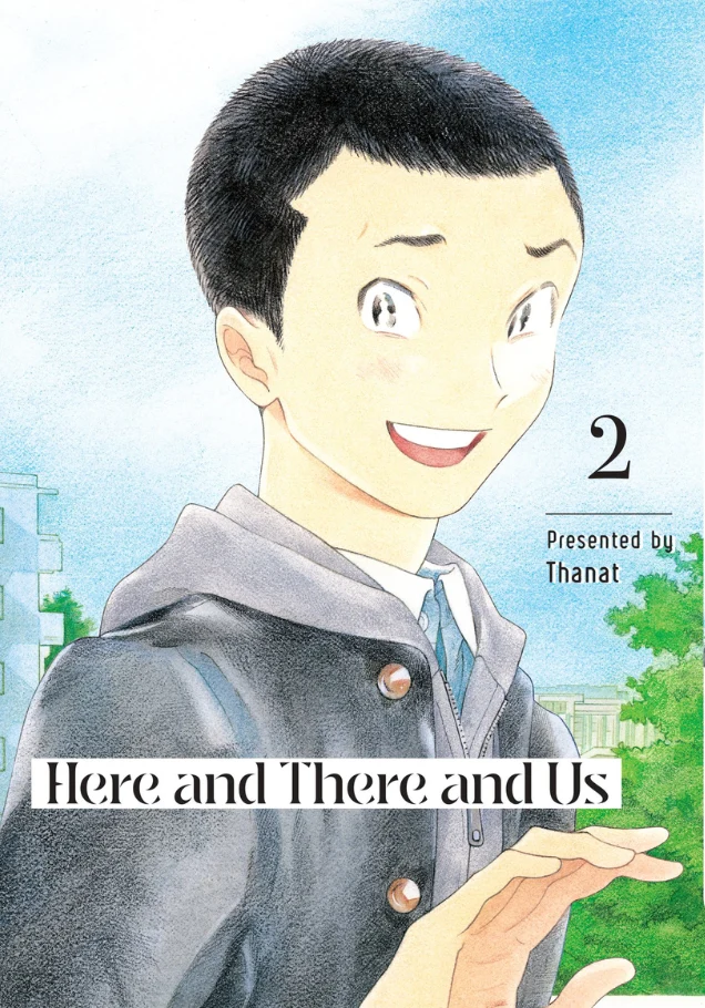 Here and There and Us Vol. 2